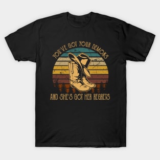 You've Got Your Demons, And She's Got Her Regrets Cowboy Boots T-Shirt